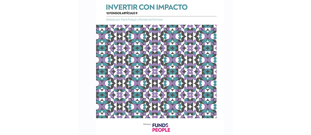 Invertir con impacto: 12 fondos artículo 9